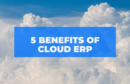 5 Benefits of Cloud ERP