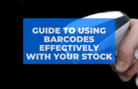Guide To Using Barcodes Effectively With Your Stock