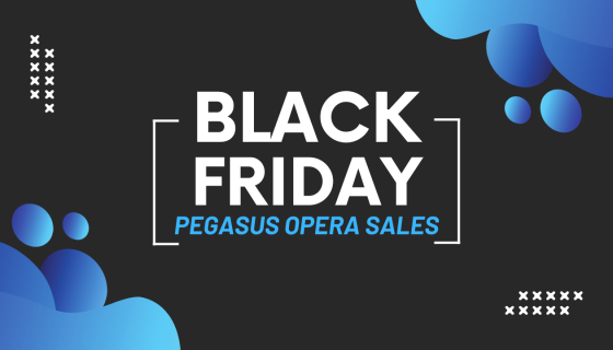 Pegasus Opera Black Friday